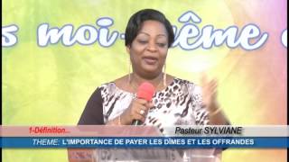 Culte benediction 2016 07 17 LIMPORTANCE DE PAYER LES DÃŽMES ET LES OFFRANDES Pasteur sylviane [upl. by Anivid]