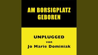 Am Borsigplatz geboren Unplugged [upl. by Anairt372]