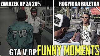 GTA V RPZWIAZEK RP ZA 20ROSYJSKA RULETKALACHCIĄGZAKOLANÓWKITERESA VS JANEKKORUMPW TWARZFM [upl. by Kcirrag]