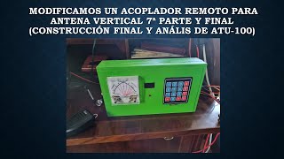 Modificación acoplador ATU100 el panel de control remoto Séptima parte y final [upl. by Bluma922]