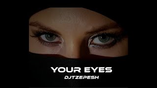 Dj TZepesh  Your Eyes [upl. by Notse11]