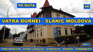 Drumul Vatra Dornei  Dorna Arini  Cozanesti  Rusca  Calinesti  Chiril  Cojoci DN 17B aug 2022 [upl. by Molton]