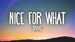 Drake  Nice For What Lyrics [upl. by Elylrac344]