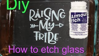 How to Etch on glass using Armour Etch and Cricut [upl. by Ketchan]