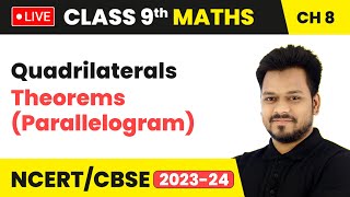 Quadrilaterals  Theorems Parallelogram  Class 9 Maths Chapter 8 LIVE [upl. by Annoya]