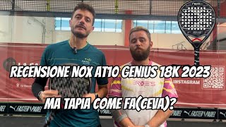 Nox AT10 Genius Luxury 18k 2023 review Ma Tapia come faceva Non riusciamo a farcela piacere… [upl. by Grimaud]