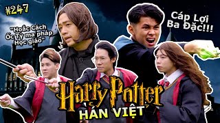 VIDEO  247 HARRY POTTER Nhưng Phiên Bản Hán Việt Cáp Lợi Ba Đặc  Ping Lê [upl. by Keir]