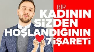 Bir Kadının Sizden Hoşlandığının 7 işareti [upl. by Niveg]