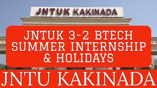 JNTUK 32 BTECH SUMMER INTERNSHIP amp HOLIDAYS jntuk [upl. by Haya252]