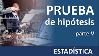 Estadística prueba de hipotesis  parte 5  Una proporción [upl. by Anitsuga]