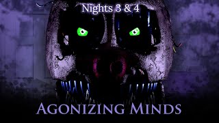 Agonizing Minds  Nights 3 amp 4 [upl. by Name92]