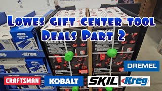 Lowes Gift Center Tool Deals Part 2 [upl. by Payton453]