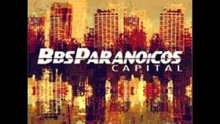 Capital  Bbs Paranoicos  Full [upl. by Corly]