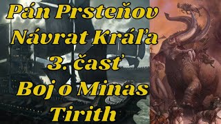 Rozhlasová hra Pán Prsteňov Návrat Kráľa  3 Boj o Minas Tirith [upl. by Ttocs]