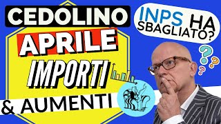 PENSIONI 👉 CEDOLINO APRILE SENZA AUMENTI amp IMPORTI PIÙ BASSI 🫤 L’INPS HA SBAGLIATO❓Chiariamo 🔎 [upl. by Negaet]