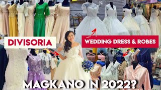 DIVISORIA SHOPPING  Wedding Dress amp Robes Prices 2022  999 Shopping Mall [upl. by Annahpos]