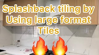 How To Tile Kitchen Splashback by using large format tilesDIY for beginners [upl. by Roxanna]