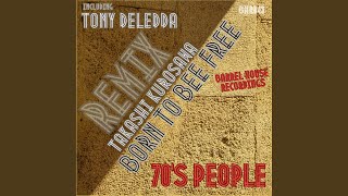 Born To Be Free Tony Deledda Remix [upl. by Batish]