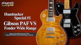 Players Guide 459회 Humbucker 특집 1  Gibson PAF Pickup VS Fender Wide Range Humbucker [upl. by Pavyer]