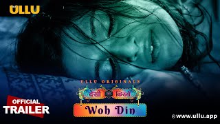 Woh Din  Desi Kisse  Official Trailer  Ullu Originals  Releasing On  12th September [upl. by Sharpe400]