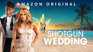 Shotgun Wedding Movie 2022  Jennifer Lopez Josh Duhamel Jason  Shotgun Wedding Movie Full Review [upl. by Ailsa]