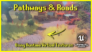 Pathways amp Roads using RVTs UE4UE5 [upl. by Hyatt]