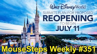 Mousesteps Weekly 351 Walt Disney World ReOpening Details Disney Springs World of Disney Open [upl. by Hcurab]