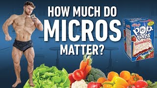 How Much Do MICROS Matter For Fat Loss amp Muscle Gain [upl. by Nerok629]