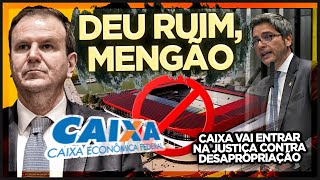 🚨ESTÁDIO DO FLAMENGO NO GASÔMETRO VAI BABAR  CAIXA ECONÔMICA VAI CONTESTAR NA JUSTIÇA [upl. by Amaral411]