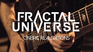 Fractal Universe  Oneiric Realisations OFFICIAL VIDEO [upl. by Daniell362]