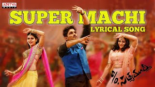 Super Machi Video Song With Lyrics  So Satyamurthy Songs  Allu Arjun Samantha DSP [upl. by Aseretairam]