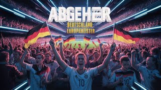 Abgeher  Deutschland Europameister Deutschland EM Song 2024 [upl. by Chemar]