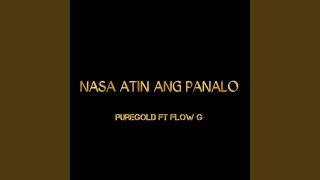 Nasa Atin Ang Panalo [upl. by Latsirc]