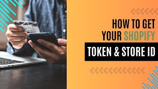 How to get your Shopify Token amp Store ID [upl. by Gonnella]