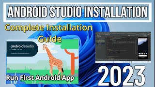 How to Install Android Studio on Windows 11 2023 Update Giraffe  Create amp Run First Android App [upl. by Remas]