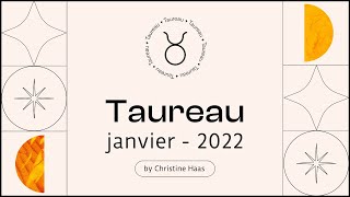 Taureau ♉️ votre horoscope du mois de janvier 2022 by Christine Haas [upl. by Weyermann137]