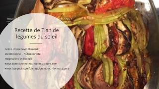 Recette de Tian de légumes du soleil [upl. by Wilona]