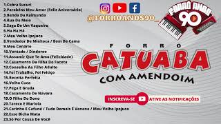 CATUABA COM AMENDOIM 20 ForroAnos90 [upl. by Nnaihs]