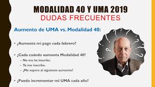 UMA 2019 y Modalidad 40 ¿Me afectan¿Me aplican [upl. by Rosenkranz]