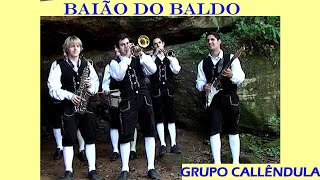 BAIÃO DO BALDOGRUPO CALLENDULA [upl. by Phillips]