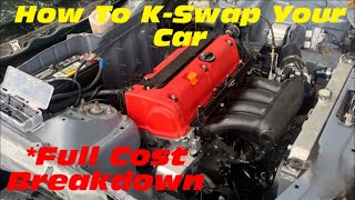 How to K Swap your Honda  K Swapping My Acura Integra  Full Cost Breakdown [upl. by Amiaj577]