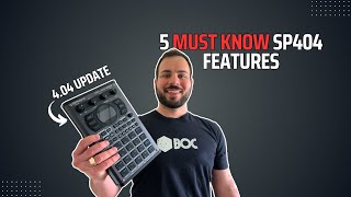 5 MustKnow Underrated Features in the SP404 MK2 404 Update  Going Beyond the Looper amp Sound Gen [upl. by Edmon]