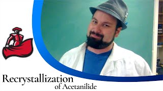 Recrystallization of Acetanilide [upl. by Nediarb]