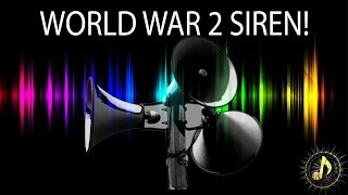 World War 2 Air Raid Siren Alarm Sound Effect [upl. by Eicnarf]