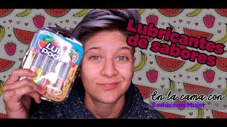 LUBRICANTES DE SABORES  LunesDeSeduccion [upl. by Benita27]