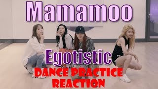 Mamamoo 마마무  Egotistic 너나 해  Dance Practice Reaction [upl. by Evante135]