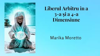 Liberul arbitru in a3 a si a4 a Dimensiune de Marika Moretto [upl. by Beal]