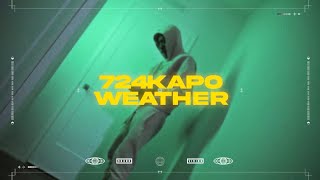 724Kapo X Weather ❄️🍂⛅️☀️ [upl. by Morgen]