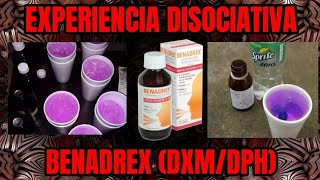 BENADREX Y MI EXPERIENCIA  quotEL ENTE DEL JARABE PARA LA TOSquot  DPHDXM storytime tripreport [upl. by Tnairb]