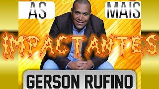 Gerson Rufino As Mais IMPACTANTES🔥 Louvores Ao Vivo [upl. by Votaw]